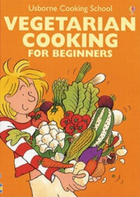 Enlarge image Cover: Vegetarian Cooking - Usborne Books