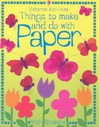 Enlarge image Cover: Things to Make and Do With Paper - Usborne Books