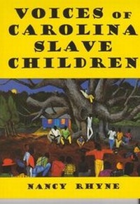Abbildung von: Voices of Carolina Slave Children - Sandlapper Publishing