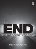 Cover: The End of the Obesity Epidemic - Routledge