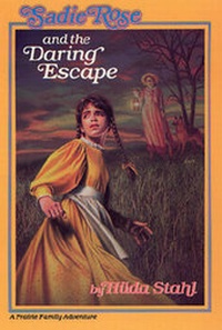Abbildung von: Sadie Rose and the Daring Escape - Crossway Books