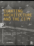 Cover: Curating Architecture and the City - Routledge