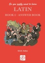Cover: So You Really Want to Learn Latin Book 1 - Answer Book - Woodpecker Books