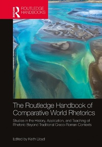 Abbildung von: The Routledge Handbook of Comparative World Rhetorics - Routledge