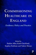 Cover: Commissioning Healthcare in England - Policy Press