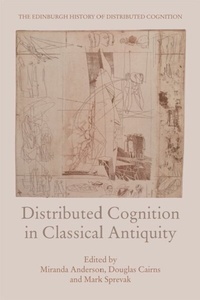 Enlarge image Cover: Distributed Cognition in Classical Antiquity - Edinburgh University Press