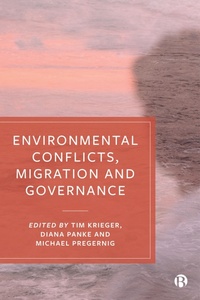 Enlarge image Cover: Environmental Conflicts, Migration and Governance - Bristol University Press