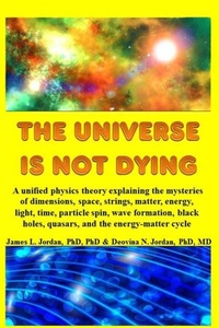 Abbildung von: The Universe is Not Dying - Deja Jord, Inc.