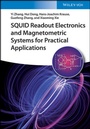 Cover: SQUID Readout Electronics and Magnetometric Systems for Practical Applications - Wiley-VCH