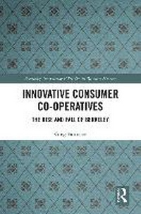 Enlarge image Cover: Innovative Consumer Co-Operatives - Routledge