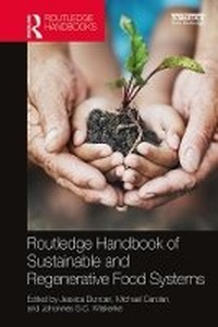 Enlarge image Cover: Routledge Handbook of Sustainable and Regenerative Food Systems - Taylor & Francis