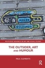 Cover: The Outsider, Art and Humour - Routledge