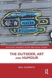 Enlarge image Cover: The Outsider, Art and Humour - Routledge