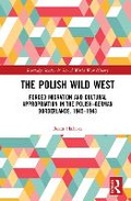 Cover: The Polish Wild West - Routledge