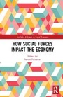 Cover: How Social Forces Impact the Economy - Routledge