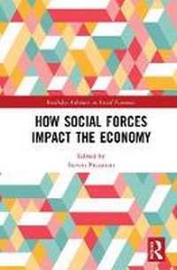 Enlarge image Cover: How Social Forces Impact the Economy - Routledge