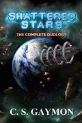 Cover: Shattered Stars: The Complete Duology - C. S. Gaymon