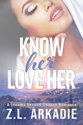 Cover: Know Her, Love Her - Flaming Hearts Press LLC