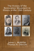 Cover: The History of the Restoration Movement in Illinois - Sulis Academic
