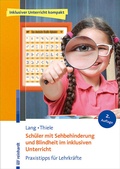 Cover: Sch&uuml;ler mit Sehbehinderung und Blindheit im inklusiven Unterricht - Ernst Reinhardt Verlag