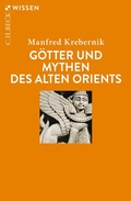 Cover: G&ouml;tter und Mythen des Alten Orients - C.H.BECK