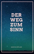 Cover: Der Weg zum Sinn - epubli