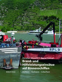 Abbildung von: Brand- und Hilfeleistungseinsätze auf Binnenschiffen - Kehsler Verlag