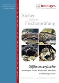 Cover: S&uuml;&szlig;wasserfische, Neunaugen, Fische, Krebse und Muscheln der Binnengew&auml;sser - Heintges Lehr- und Lernsystem GmbH