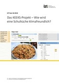 Cover: Das KEEKS-Projekt - Wie wird eine Schulk&uuml;che klimafreundlich? - IZT - Institut f&uuml;r Zukunftsstudien und Technologiebewertung gGmbH