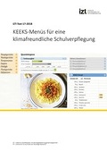 Cover: KEEKS-Men&uuml;s f&uuml;r eine klimafreundliche Schulverpflegung - IZT - Institut f&uuml;r Zukunftsstudien und Technologiebewertung gGmbH