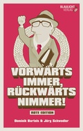 Cover: Vorw&auml;rts immer, R&uuml;ckw&auml;rts nimmer! - Blaulicht-Verlag