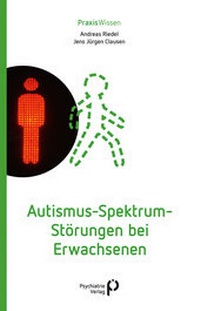 Abbildung von: Autismus-Spektrum-Störungen bei Erwachsenen - Psychiatrie Verlag