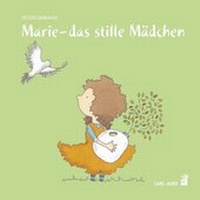 Enlarge image Cover: Marie - das stille Mädchen - Carl-Auer Verlag