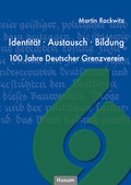 Cover: Identit&auml;t, Austausch, Bildung - Husum Druck- und Verlagsgesellschaft