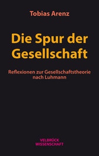 Enlarge image Cover: Die Spur der Gesellschaft - Velbrück