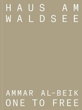 Cover: Ammar al-Beik. One to Free - K&ouml;nig, Walther