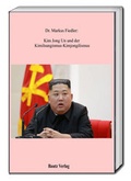 Cover: Kim Jong Un - Traugott Bautz