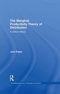 Enlarge image Cover: The Marginal Productivity Theory of Distribution - Routledge