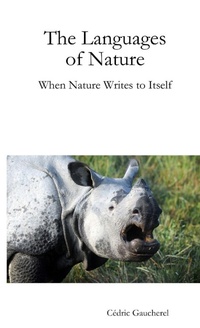 Enlarge image Cover: The Languages of Nature: When Nature Writes to Itself - Lulu.com