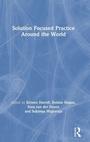Cover: Solution Focused Practice Around the World - Routledge