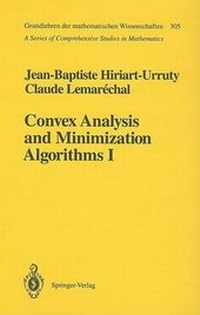 Enlarge image Cover: Convex Analysis and Minimization Algorithms I - Springer