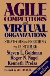 Enlarge image Cover: Agile Competitors and Virtual Organizations - Van Nostrand Reinhold Company