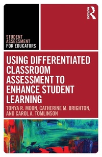 Enlarge image Cover: Using Differentiated Classroom Assessment to Enhance Student Learning - Routledge