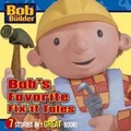 Cover: Bob's Favorite Fix-It Tales - Simon Spotlight