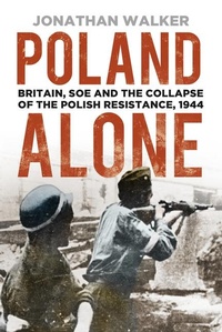 Abbildung von: Poland Alone - The History Press Ltd