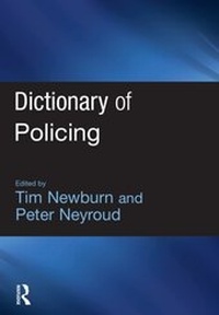 Abbildung von: Dictionary of Policing - Willan Publishing