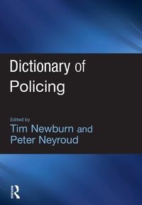 Abbildung von: Dictionary of Policing - Willan Publishing