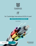 Cover: Cambridge International AS & A Level IT Practical Skills Workbook with Digital Access (2 Years) - Cambridge University Press