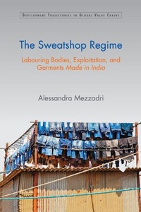 Enlarge image Cover: The Sweatshop Regime - Cambridge University Press
