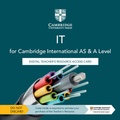 Cover: Cambridge International AS & A Level IT Digital Teacher's Resource Access Card - Cambridge University Press